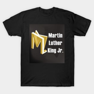 martin luther king day I T-Shirt